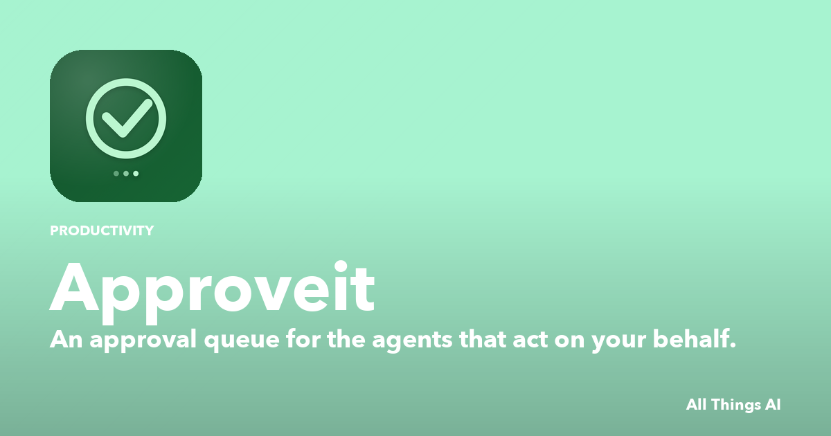 AI Agent Approval Queue — Action Log | Approveit